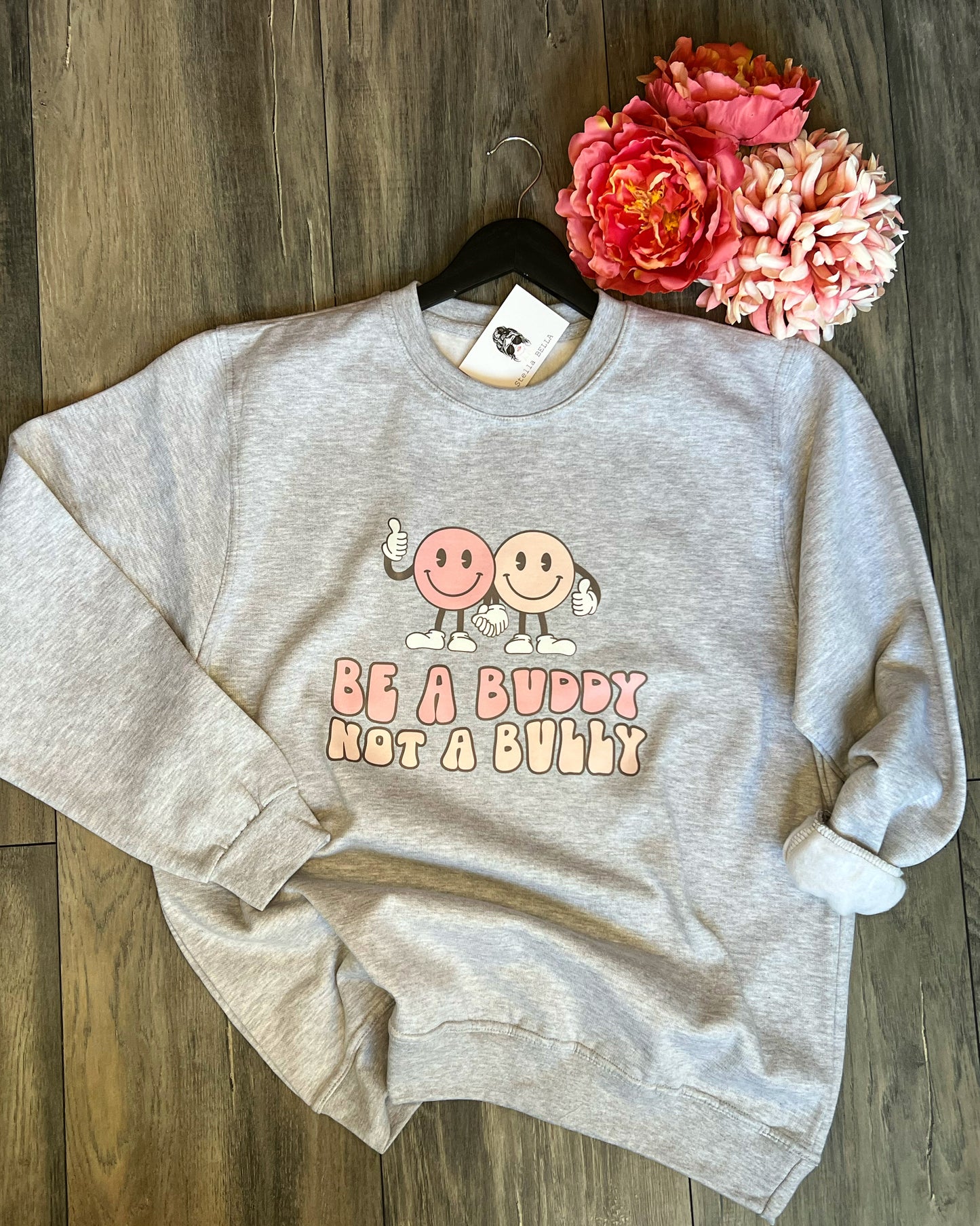 "Be a Buddy" Sweatshirt