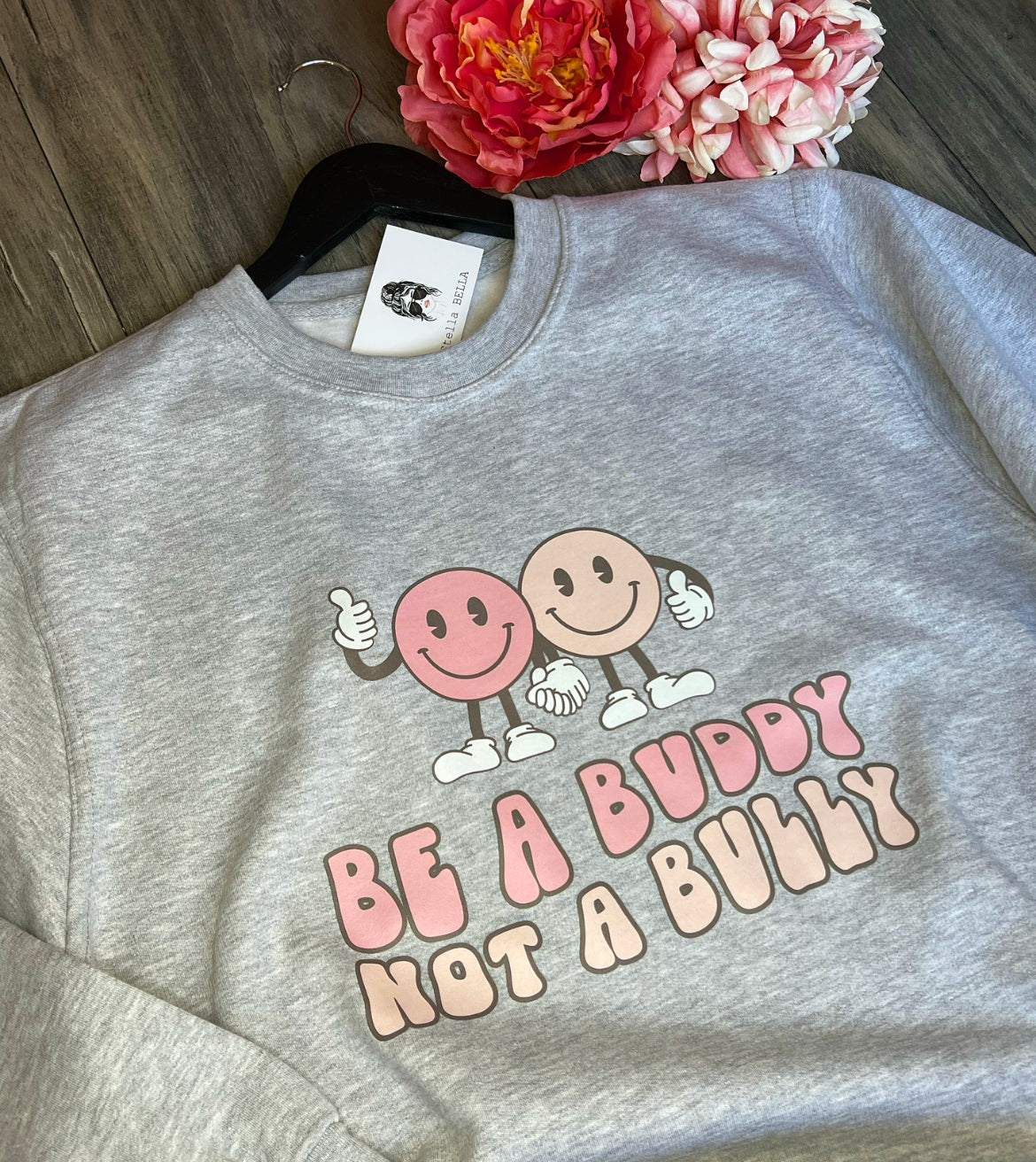 "Be a Buddy" Sweatshirt